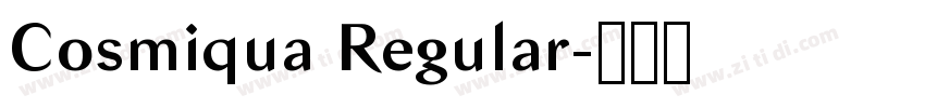Cosmiqua Regular字体转换